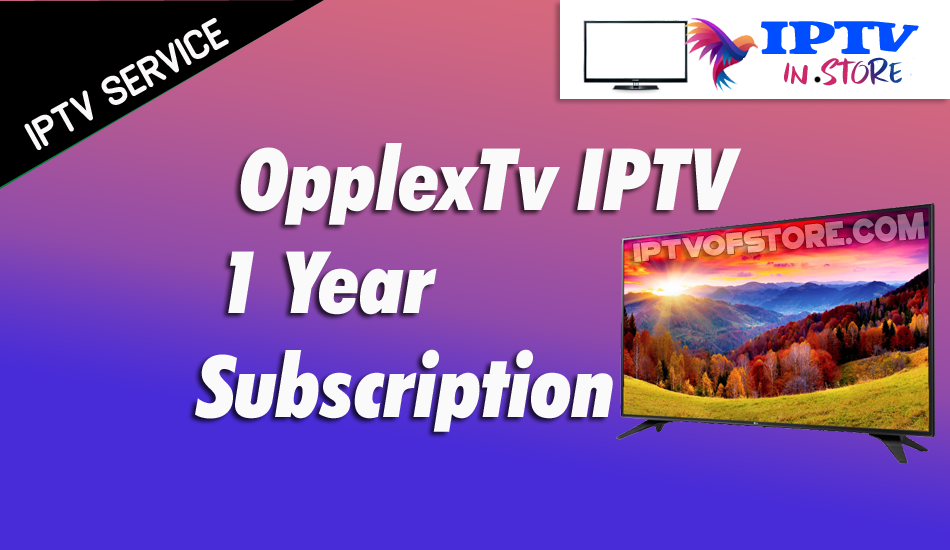 Opplex iptv Subscription 12 Months - Price in India & USA – Buy Opplex IPTV IPTV Subscription